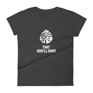 That Dog'll Hunt Short Sleeve Tee
