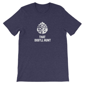 That Dog'll Hunt Tee