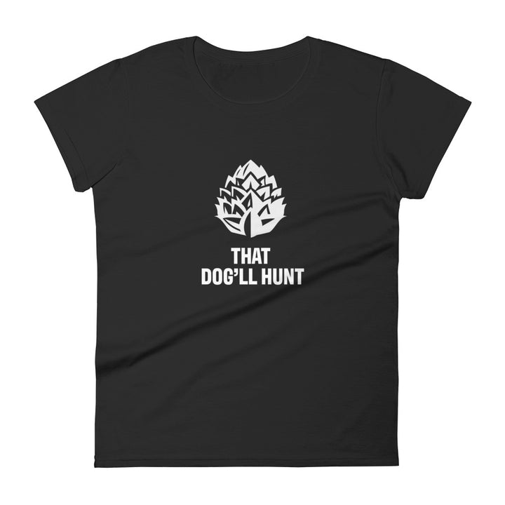 That Dog'll Hunt Short Sleeve Tee
