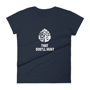 That Dog'll Hunt Short Sleeve Tee