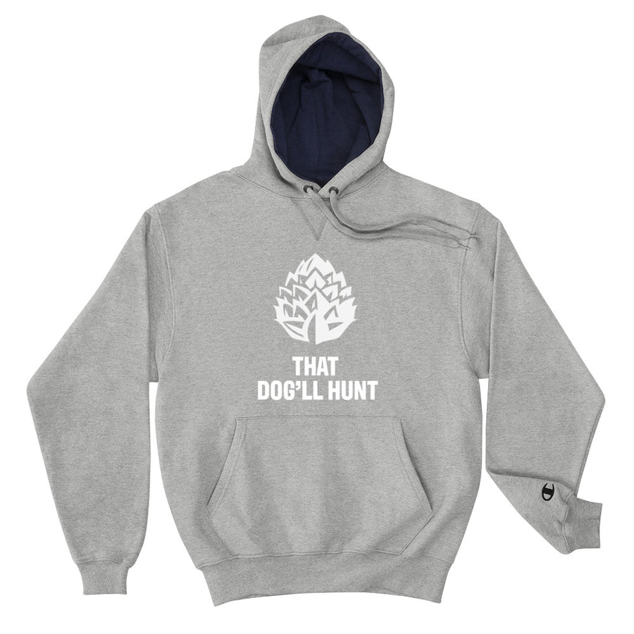 That Dog'll Hunt Hoodie