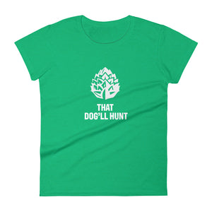 That Dog'll Hunt Short Sleeve Tee