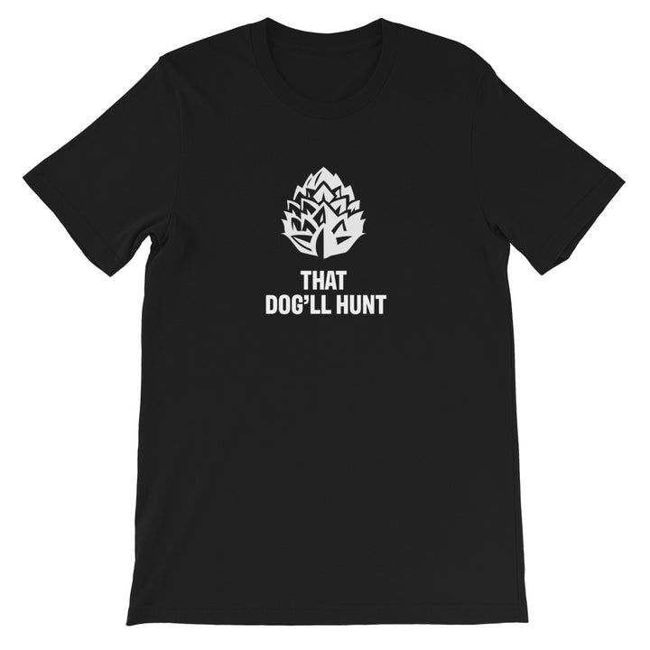 That Dog'll Hunt Tee