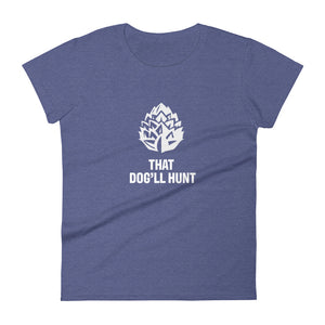 That Dog'll Hunt Short Sleeve Tee